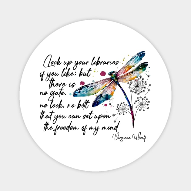 Virginia Woolf's freedom quote design Magnet by PoeticTheory